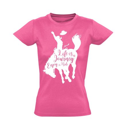 Feliratos "journey" lovas női póló (rózsaszín)