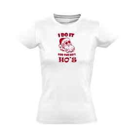 Do it for the ho's karácsonyi női póló (fehér)