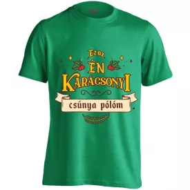   "Ez az én karácsonyi csúnya pólóm" férfi póló (zöld)