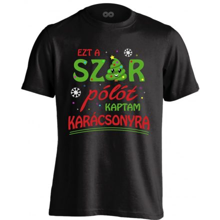 Ezt a sz@r pólót kaptam karácsonyra férfi póló (fekete)