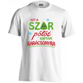   Ezt a sz@r pólót kaptam karácsonyra férfi póló (fehér)