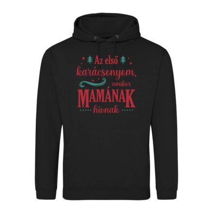 Az első karácsonyom, amikor Mamának hívnak karácsonyi pulóver(jet fekete)