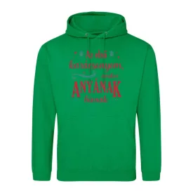   Az első karácsonyom, amikor Anyának hívnak karácsonyi pulóver(kelly zöld)