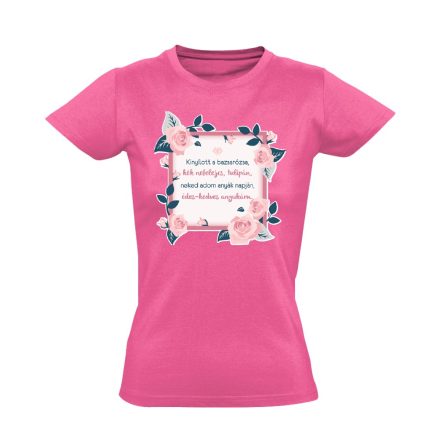 DonászyAnyaVers anyák napi női póló (rózsaszín)