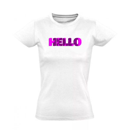 Hello rózsaszín! szilveszteri női póló (fehér)