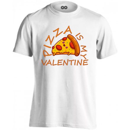 Pizza is my Valentine férfi póló (fehér)