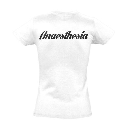 Aneszteziológia női póló (fehér)