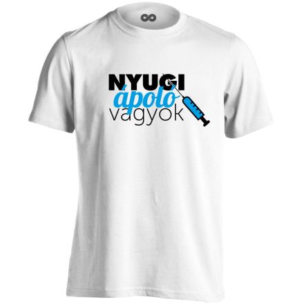 Nyugi, ápoló vagyok! ápolós férfi póló (fehér)
