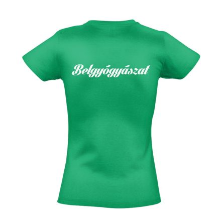 Belgyógyászat női póló (zöld)