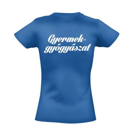 Gyermekgyógyászat női póló (kék)