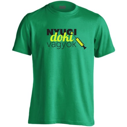 Nyugi, doki vagyok! háziorvosi férfi póló (zöld)