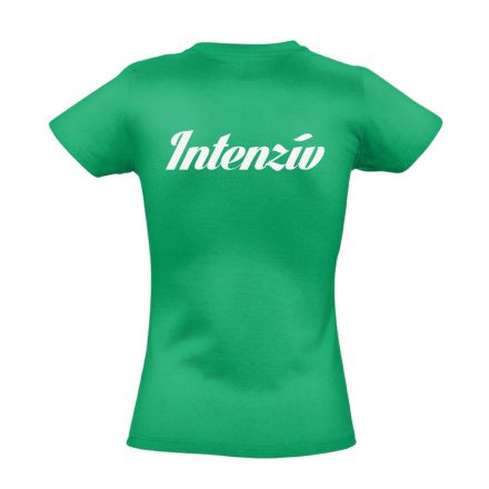 Intenzív osztályos női póló (zöld)