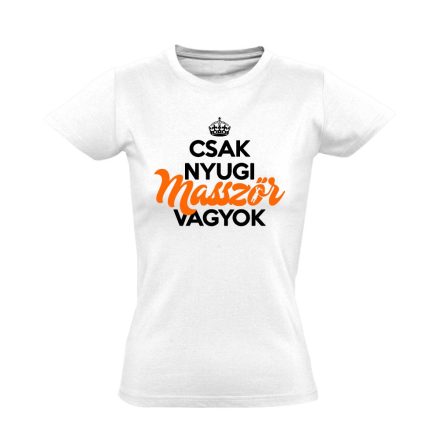 Masszőr vagyok masszázs női póló (fehér)