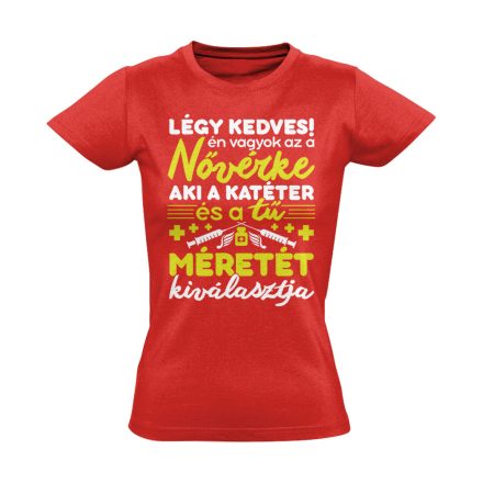 Légy kedves! nővér női póló (piros)
