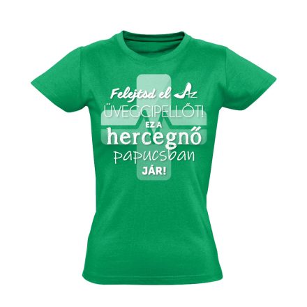 ÜvegCipellő nővér női póló (zöld)