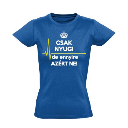 EzMárTúlzás nővér női póló (kék)