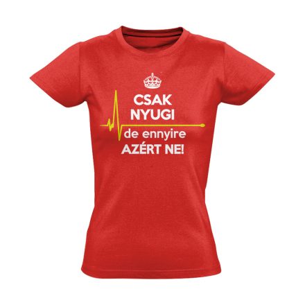 EzMárTúlzás nővér női póló (piros)