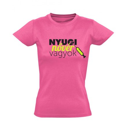 Nyugi, nővér vagyok! nővér póló (rózsaszín)