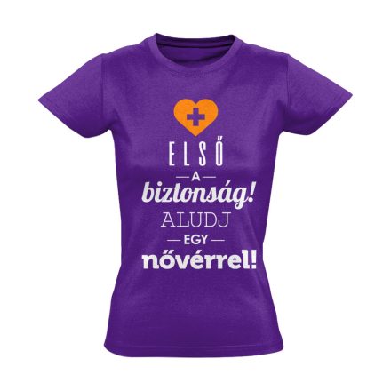 Első a biztonság! nővér póló (lila)