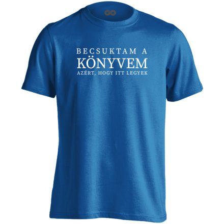 Becsuktam a könyvem könyves férfi póló (kék)