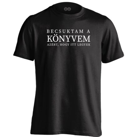 Becsuktam a könyvem könyves férfi póló (fekete)