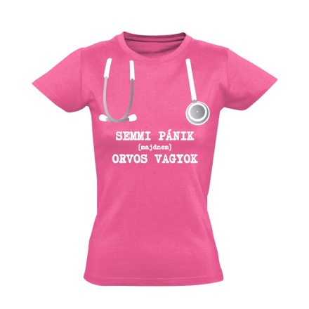 Semmi Pánik! orvostanhallgató női póló (rózsaszín)