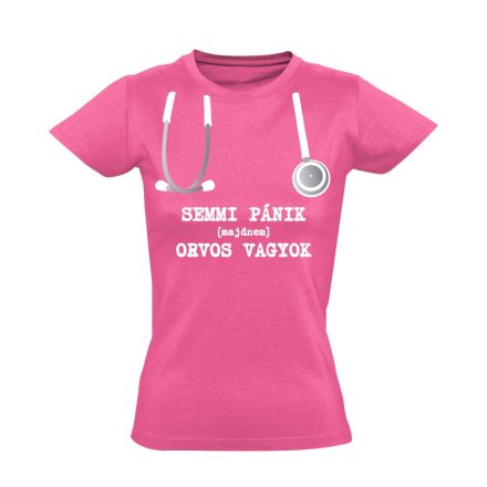 Semmi Pánik! orvostanhallgató női póló (rózsaszín)