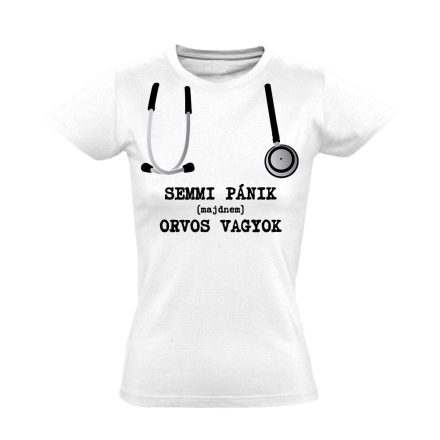 Semmi Pánik! orvostanhallgató női póló (fehér)