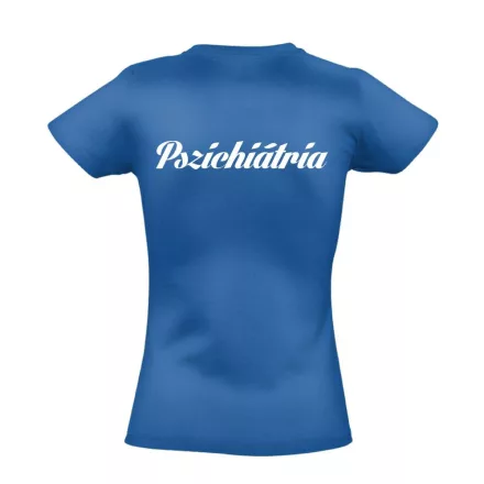 Pszichiátria női póló (kék)