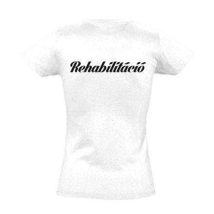 Rehabilitáció női póló (fehér)