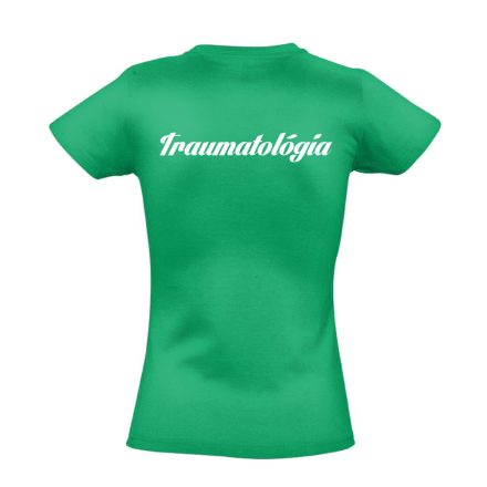 Traumatológia női póló (zöld)