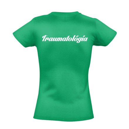 Traumatológia női póló (zöld)