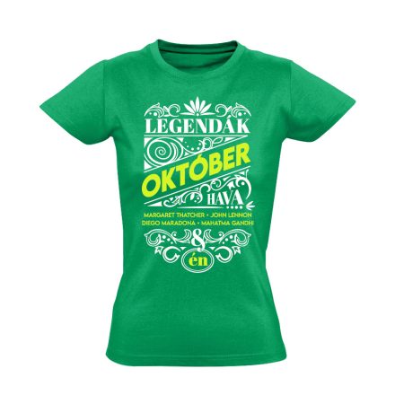 Októberi Legenda szülinapos női póló (zöld)