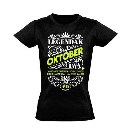 Októberi Legenda szülinapos női póló (fekete)