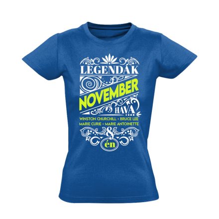 Novemberi Legenda szülinapos női póló (kék)