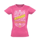 Novemberi Legenda szülinapos női póló (rózsaszín)
