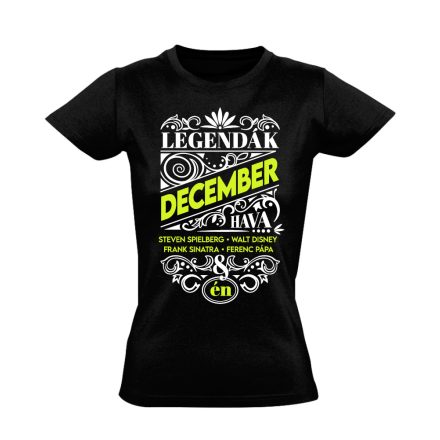 Decemberi Legenda szülinapos női póló (fekete)
