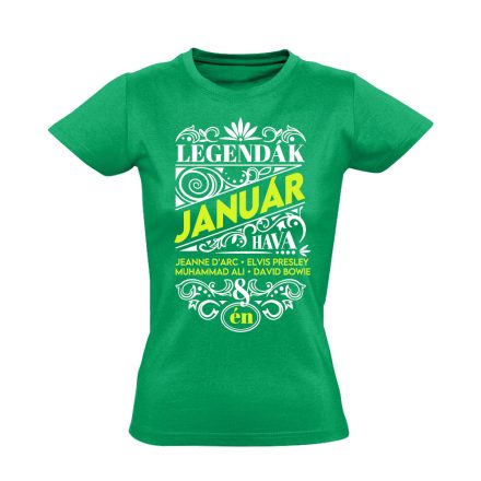 Januári Legenda szülinapos női póló (zöld)