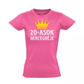 20-as uralkodó szülinapi női póló (rózsaszín)