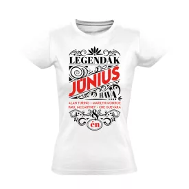 Júniusi Legenda szülinapos női póló (fehér)