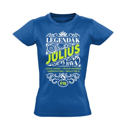 Júliusi Legenda szülinapos női póló (kék)