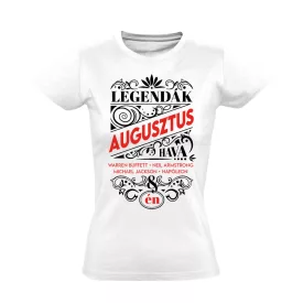 Augusztusi Legenda szülinapos női póló (fehér)