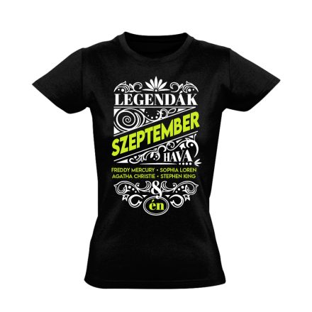 Szeptemberi Legenda szülinapos női póló (fekete)