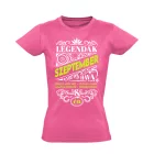 Szeptemberi Legenda szülinapos női póló (rózsaszín)