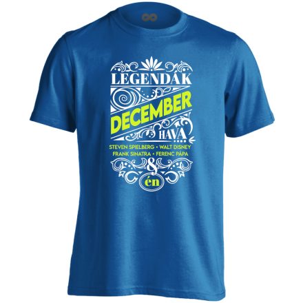 Decemberi Legenda szülinapos férfi póló (kék)