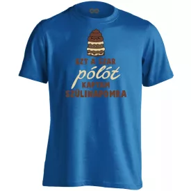   Ezt a szar pólót kaptam.. szülinapi férfi póló (kék) akciós póló - L