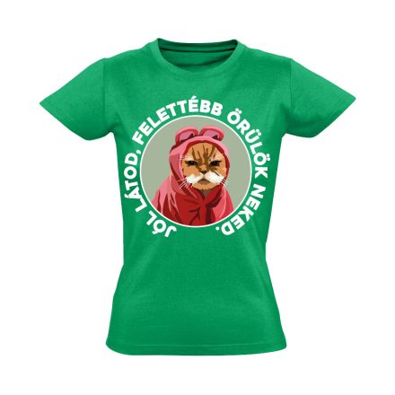 Felettébb Örülök macskás női póló (zöld)