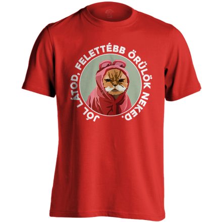 Felettébb Örülök macskás férfi póló (piros)