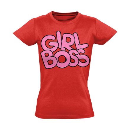 Feliratos "girl boss" Hajrá csajok! női póló (piros)