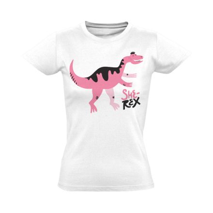 Cuki "she-rex"' Hajrá csajok! női póló (fehér)